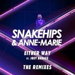 either way (maleek berry remix) - snakehips, anne-marie