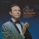 i've lived a lot in my time - jim reeves