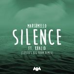 silence (tiesto's big room remix) - marshmello, khalid