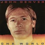 it's a possibility (2011 one world) - john denver