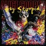 hey stoopid - alice cooper