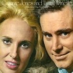 lovin' you is worth it - george jones, tammy wynette