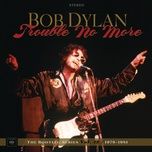when he returns (live dec. 5, 1979) - bob dylan