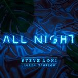 all night - steve aoki, lauren jauregui