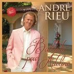 ballade pour adeline - andre rieu, johann strauss orchestra, stephanie detry