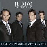 i believe in you - il divo, celie dion