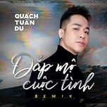 lai nho nguoi yeu remix - quach tuan du