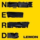 lemon (edit) - n.e.r.d, rihanna