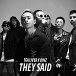 they said - binz, touliver