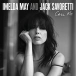 call me - imelda may, jack savoretti