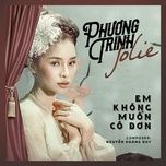 em khong muon co don (vocal version) - phuong trinh jolie, daniel mastro