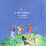 the weekend (funk wav remix) - sza, calvin harris