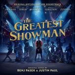 the greatest show  - hugh jackman, keala settle, zac efron, zendaya, the greatest showman ensemble