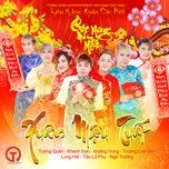 lk xuan mau tuat - tuong quan, khanh don, duong hung, truong linh dan, long hai, tao lu phu, ngo truong