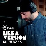 weathered (triple j like a version) - m-phazes, ruel