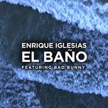 el bano - enrique iglesias, bad bunny