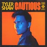 cautious - tyler shaw