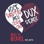 voce partiu meu coracao (dux remix) - nego do borel, anitta