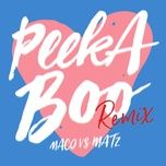peekaboo (remix) - maco, matz