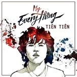 my everything (remix version 2) - tien tien, dj bin