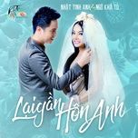 lai gan hon anh - nhat tinh anh, kha tu