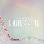 rollercoaster - alyssa reid