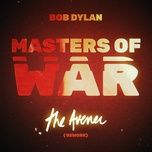 masters of war (the avener rework) - bob dylan