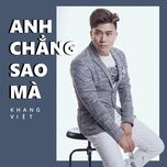 anh chang sao ma (version 2) - khang viet