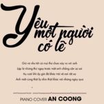 yeu mot nguoi co le (piano cover) - an coong