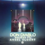 believe - don diablo, ansel elgort