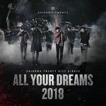 all your dreams (2018) - shinhwa