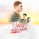 yeu nham nguoi (remix 2018) - khac viet, dj anh chau