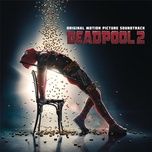 ashes (from the deadpool 2 motion picture soundtrack) - celine dion