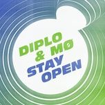 stay open - diplo, mø