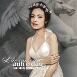 luc em can anh o dau remix - lyna thuy linh