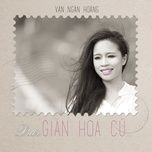 Nghe nhạc Xin Cho Tôi - Văn Ngân Hoàng