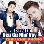em la mon qua vo gia remix - chau khai phong
