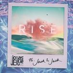 rise - jonas blue, jack & jack