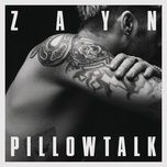 pillowtalk - zayn