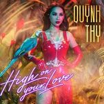 high on your love - quynh thy