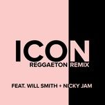 icon (reggaeton remix) - jaden, will smith, nicky jam