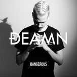 dangerous - deamn