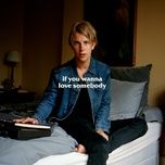 if you wanna love somebody (single version) - tom odell