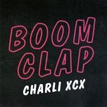 boom clap - charli xcx