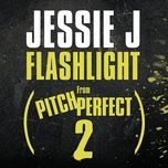 flashlight (from pitch perfect 2) - jessie j
