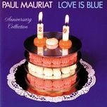 didn't we almost have it all - paul mauriat