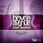 there's nothing holdin' me back - boyce avenue