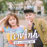 tin anh - dt tap rap, chuc hy