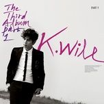 please don't - k.will
