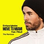 move to miami (cineplexx remix) - enrique iglesias, pitbull